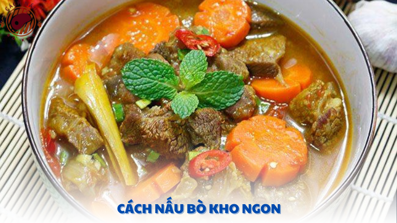 cách nấu bò kho ngon