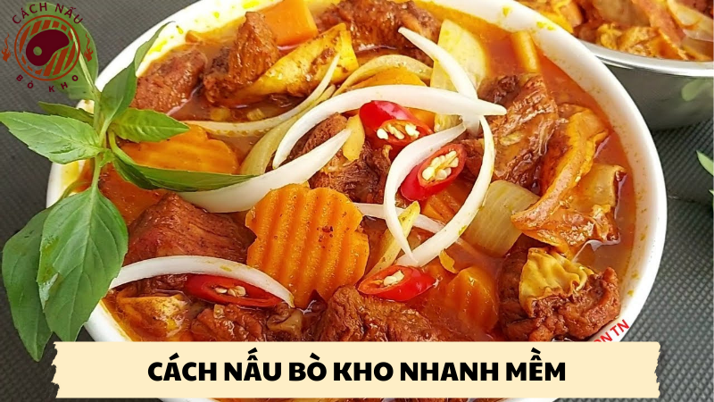 cách nấu bò kho nhanh mềm